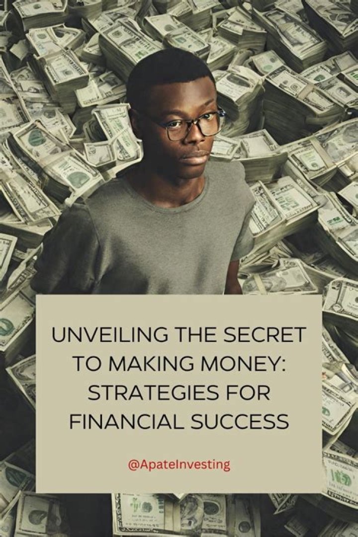 Unveiling The Strategies Behind His Financial Success
